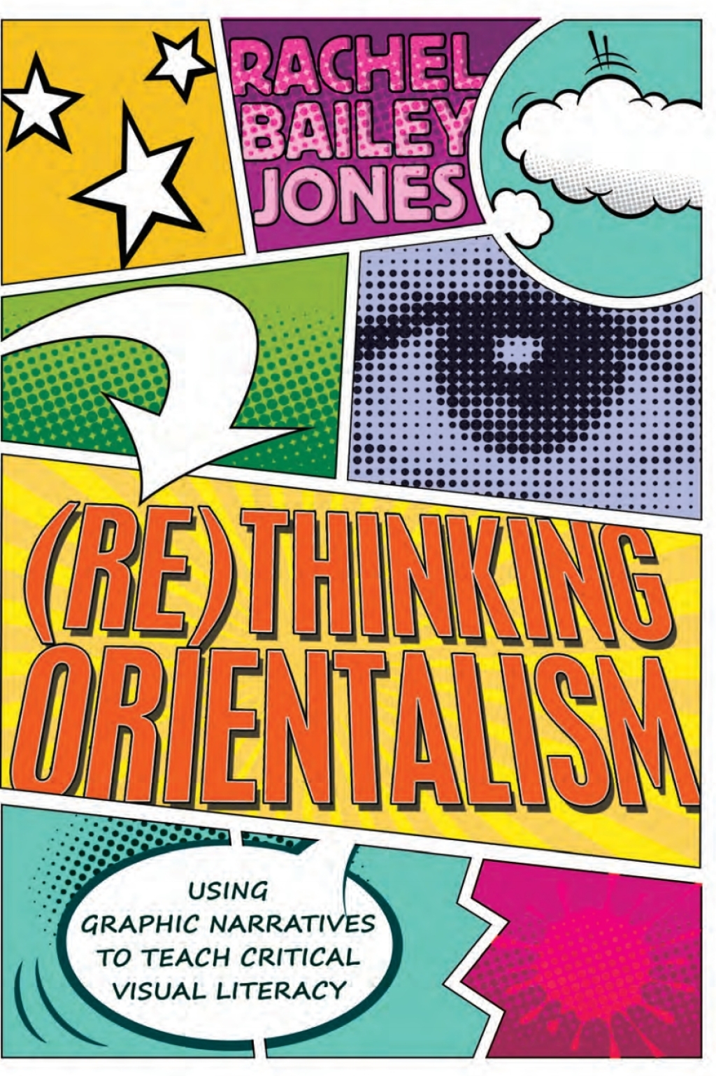 (Re)thinking Orientalism Using Graphic Narratives to Teach Critical Visual Literacy 1st Edition â€“ PDF/EPUB Version Downloadable