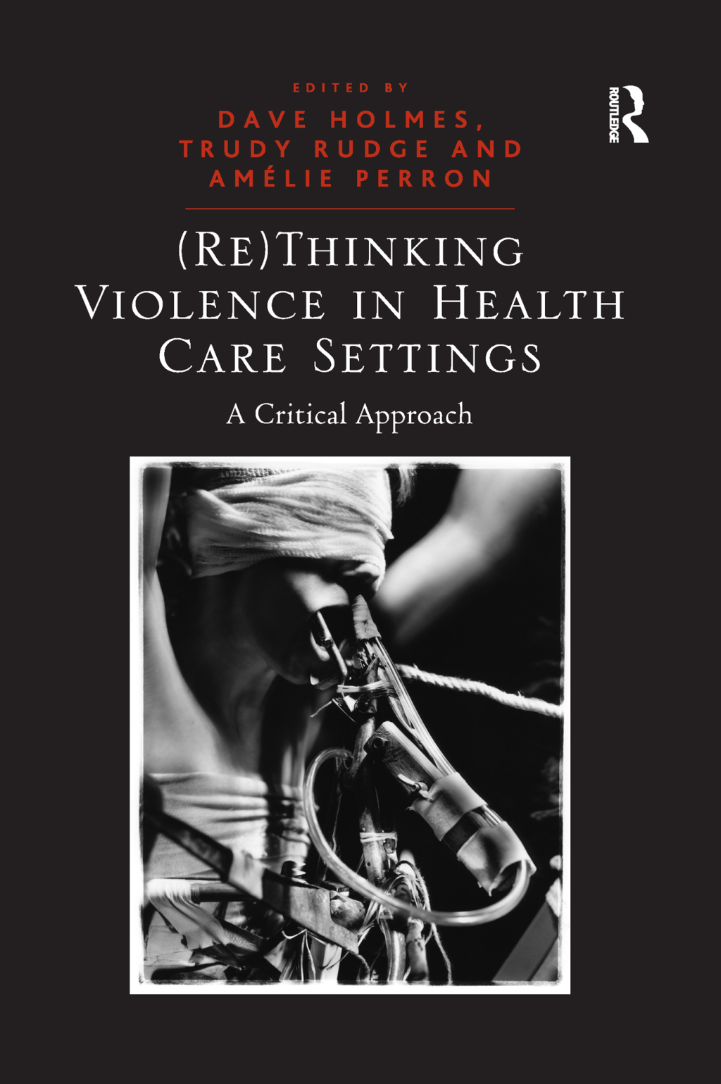 (Re)Thinking Violence in Health Care Settings A Critical Approach 1st Edition â€“ PDF/EPUB Version Downloadable
