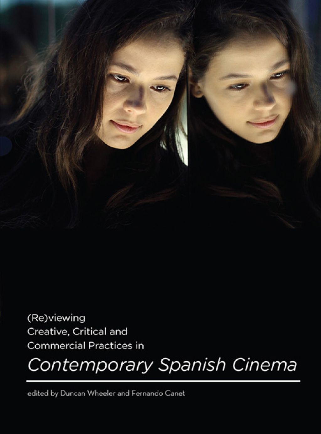 (Re)viewing Creative, Critical and Commercial Practices in Contemporary Spanish Cinema 1st Edition â€“ PDF/EPUB Version Downloadable