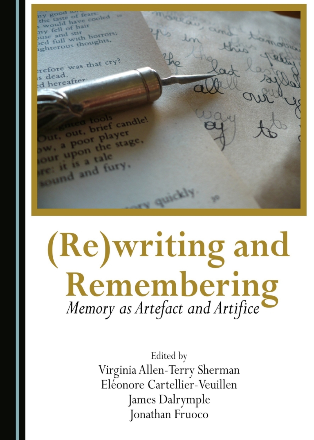 (Re)writing and Remembering Memory as Artefact and Artifice 1st Edition â€“ PDF/EPUB Version Downloadable