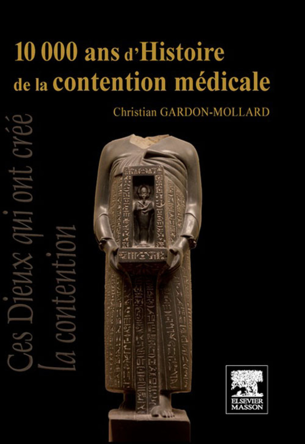10 000 ans d'Histoire de la contention mÃ©dicale - (PDF/EPUB Version)