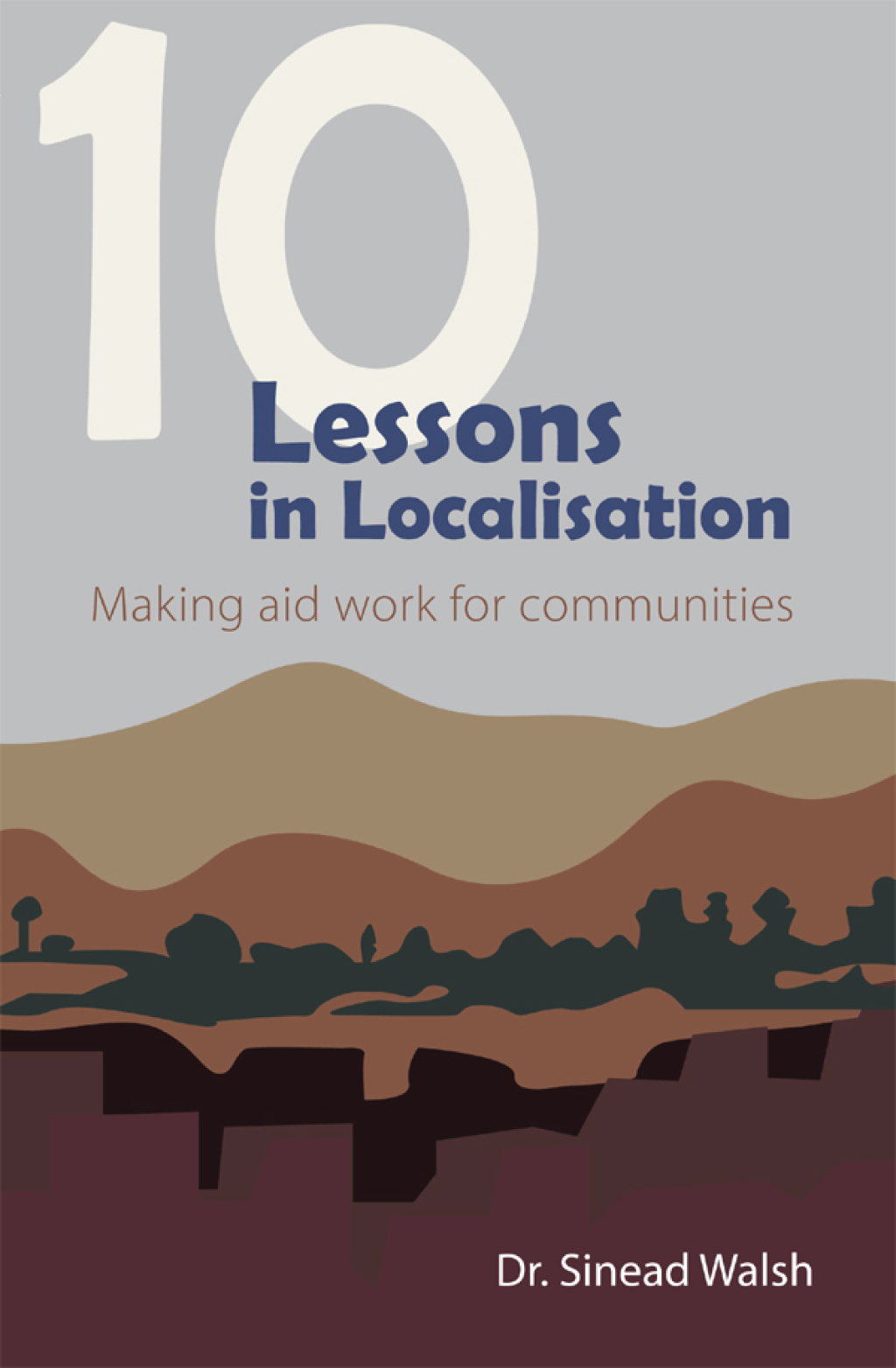 10 Lessons in Localisation Making aid work for communities â€“ PDF/EPUB Version Downloadable
