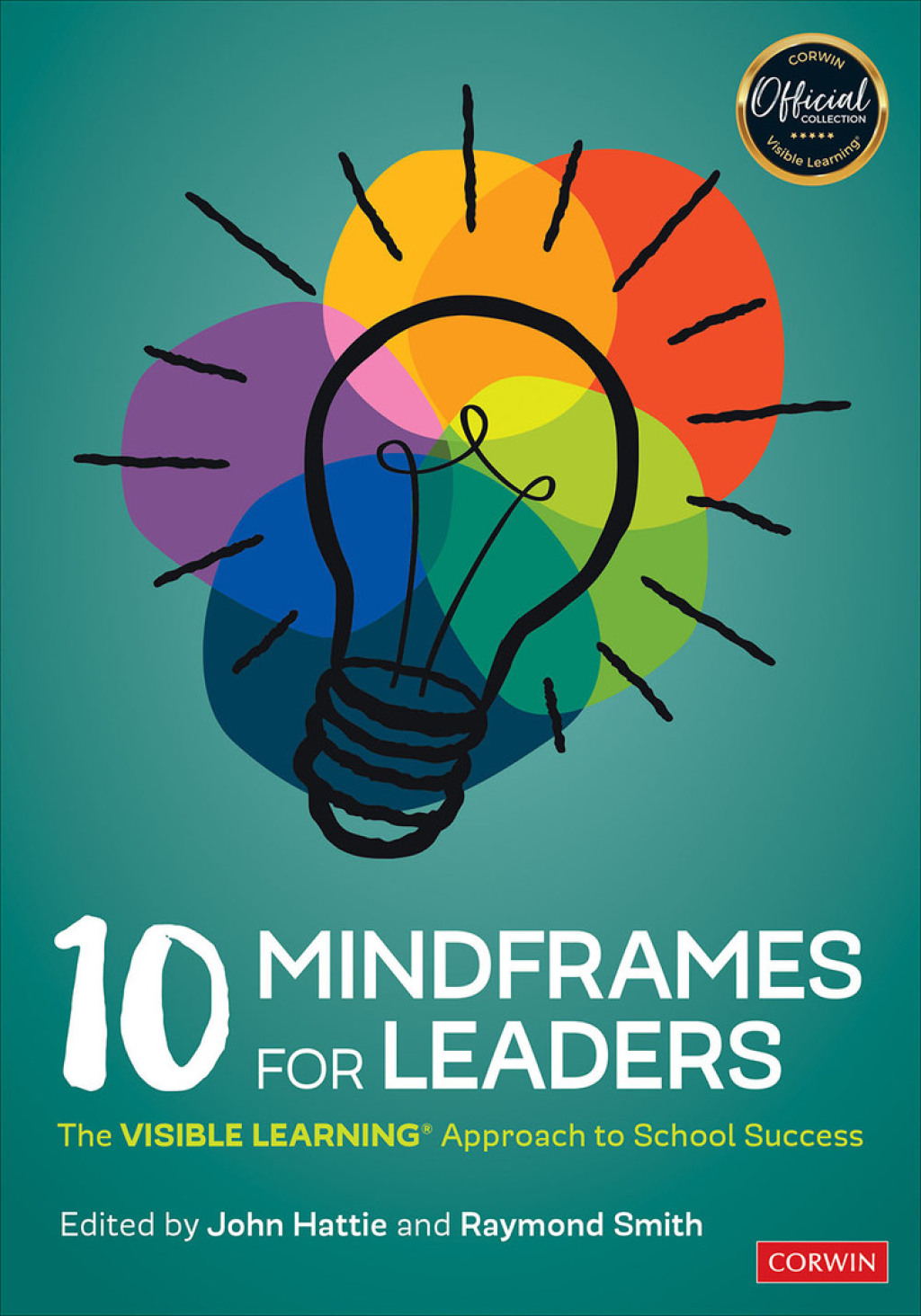 10 Mindframes for Leaders The Visible Learning Approach to School Success 1st Edition - (PDF/EPUB Version)