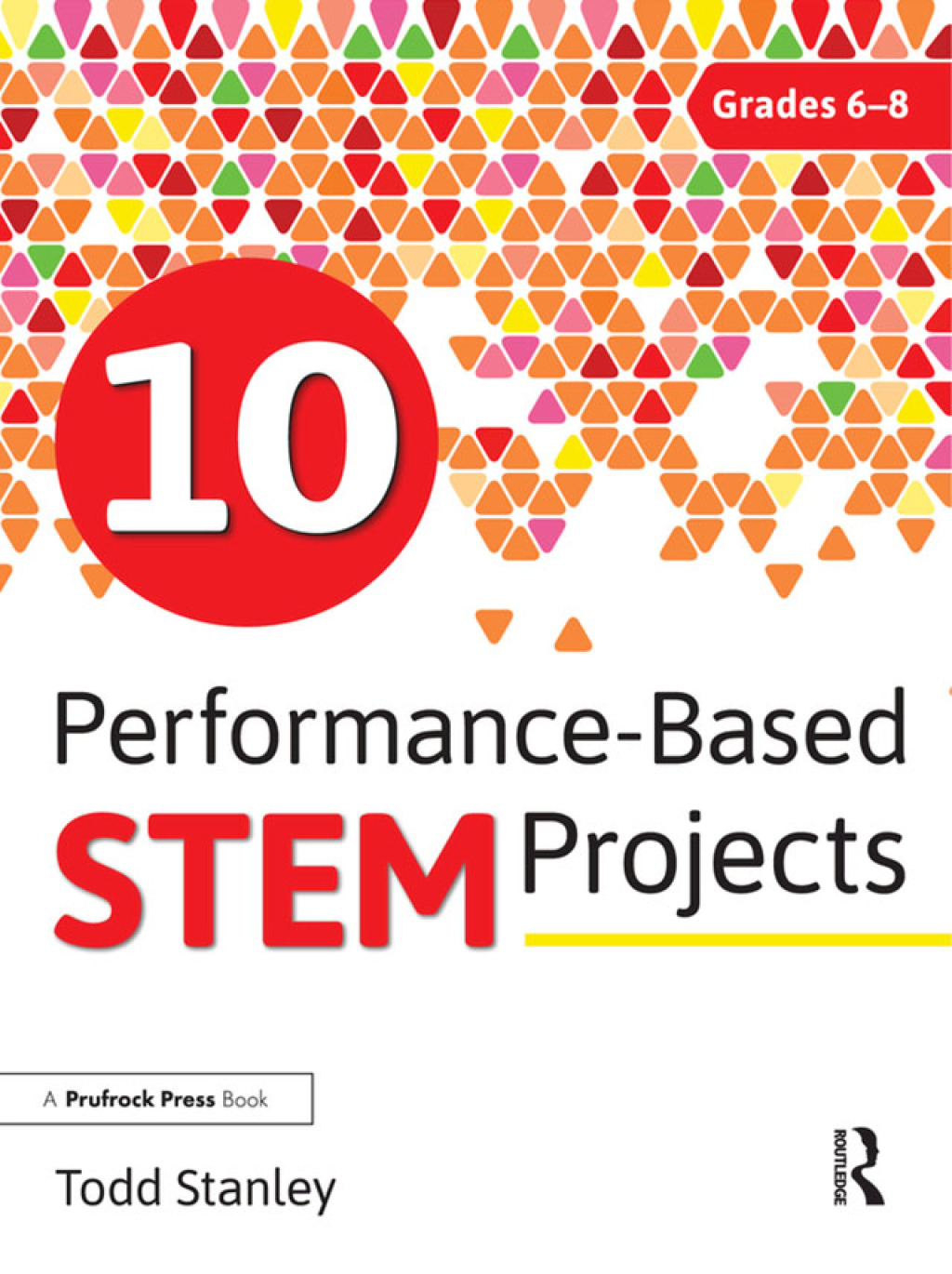 10 Performance-Based STEM Projects for Grades 6-8 1st Edition â€“ PDF/EPUB Version Downloadable