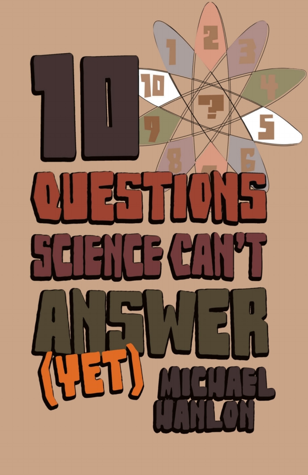 10 Questions Science Can't Answer (Yet) A Guide to Science's Greatest Mysteries  â€“ PDF/EPUB Version Downloadable