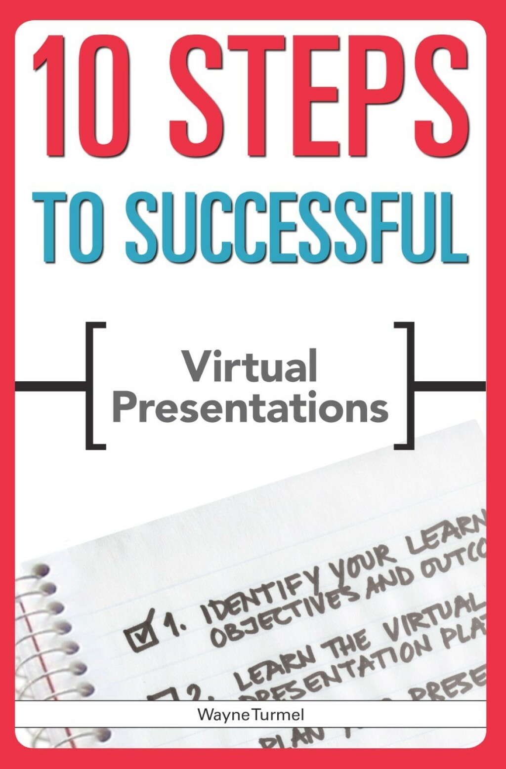 10 Steps to Successful Virtual Presentations - (PDF/EPUB Version)