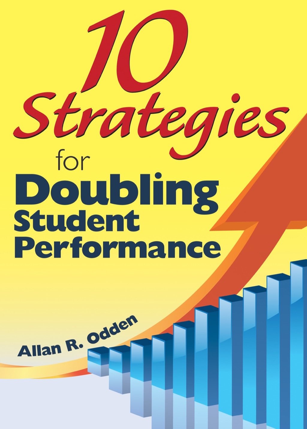 10 Strategies for Doubling Student Performance 1st Edition - (PDF/EPUB Version)
