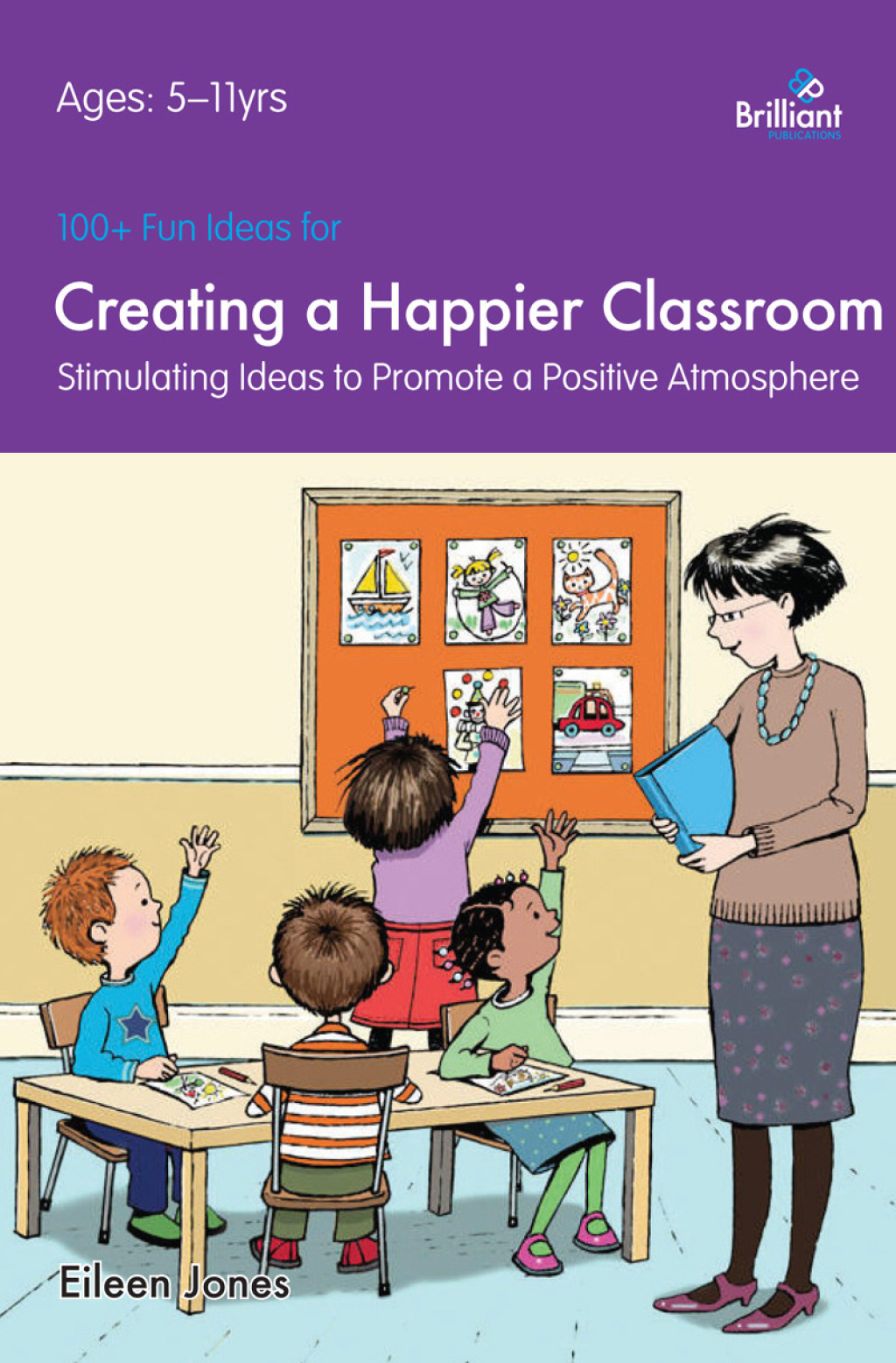 100+ Fun Ideas for a Happier Classroom 2nd Edition - (PDF/EPUB Version)