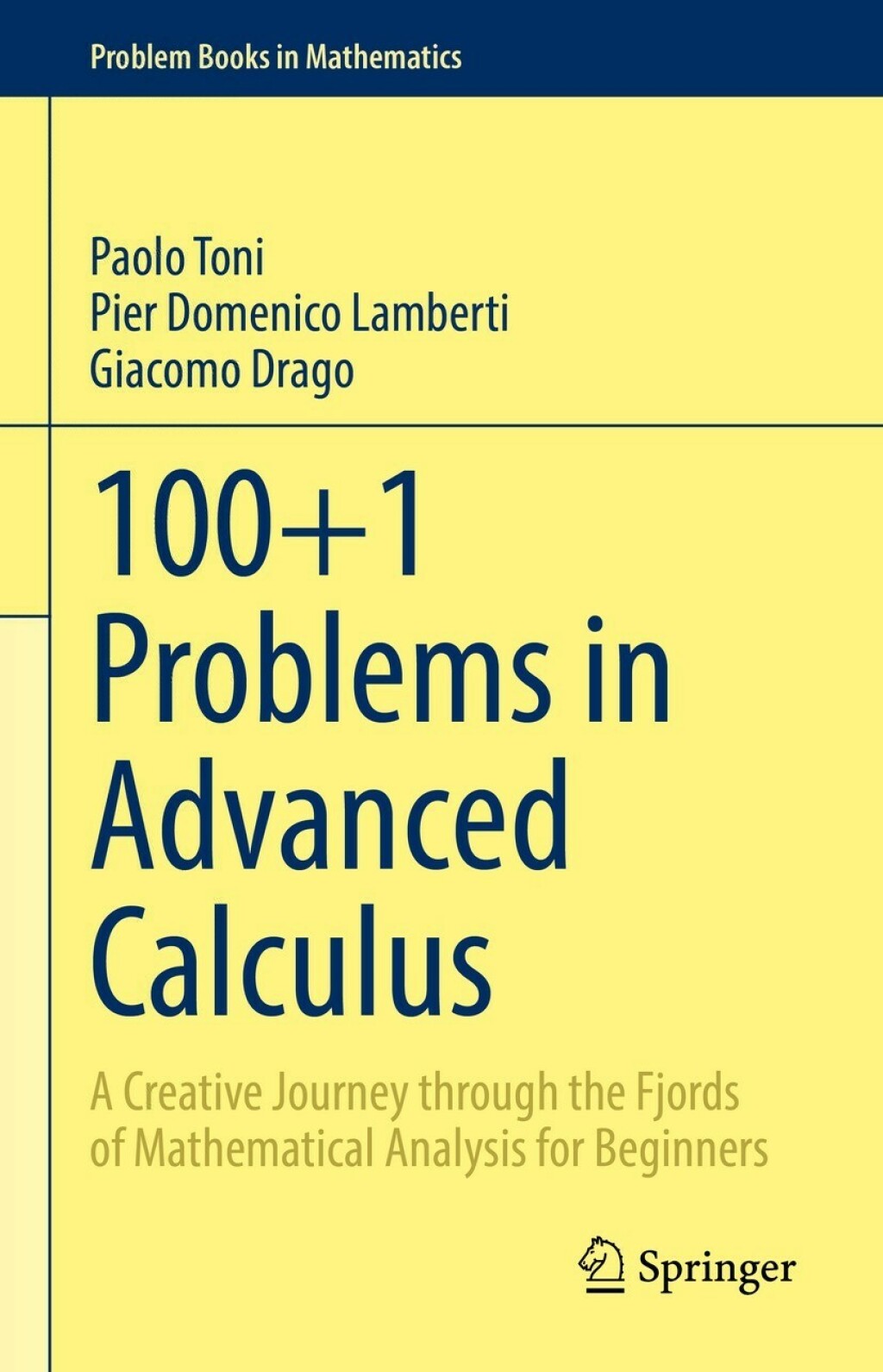 100+1 Problems in Advanced Calculus A Creative Journey through the Fjords of Mathematical Analysis for Beginners  â€“ PDF/EPUB Version Downloadable