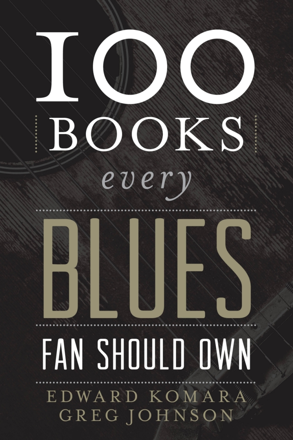100 Books Every Blues Fan Should Own 1st Edition â€“ PDF/EPUB Version Downloadable