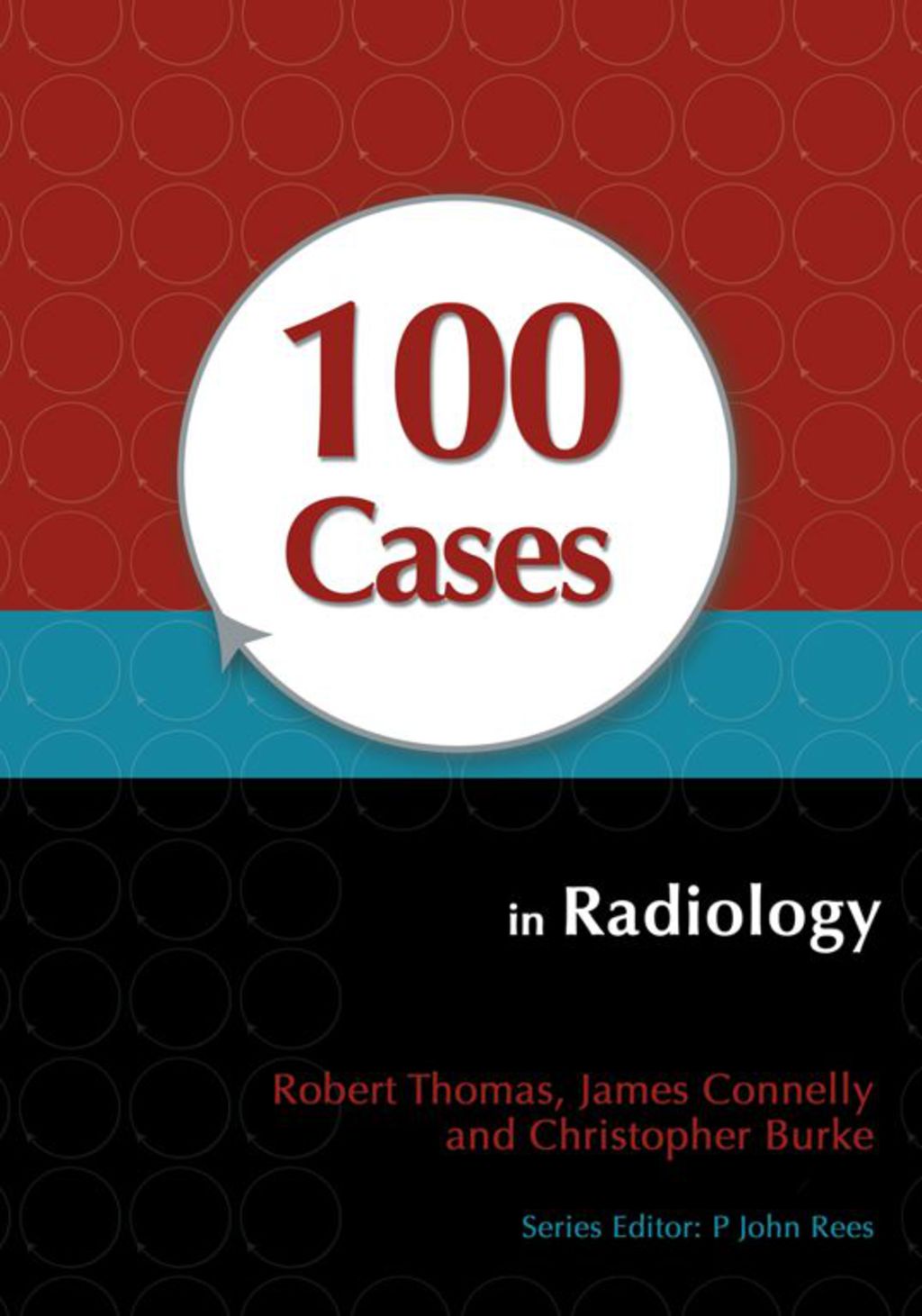 100 Cases in Radiology 1st Edition â€“ PDF/EPUB Version Downloadable