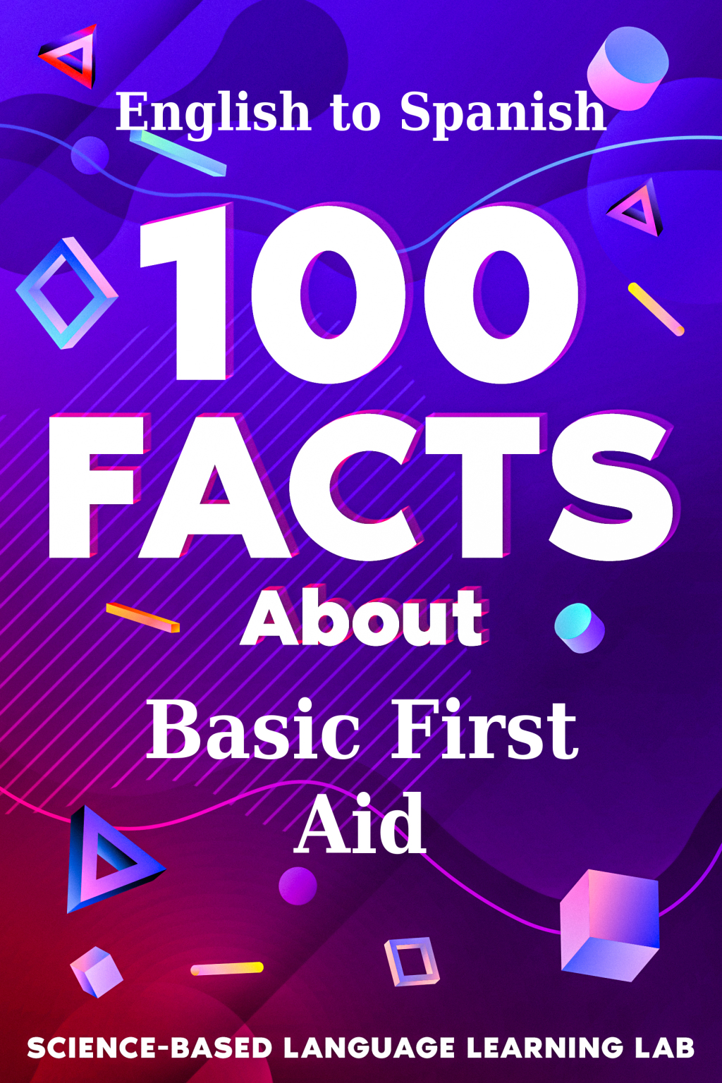 100 Facts About Basic First Aid English to Spanish - (PDF/EPUB Version)
