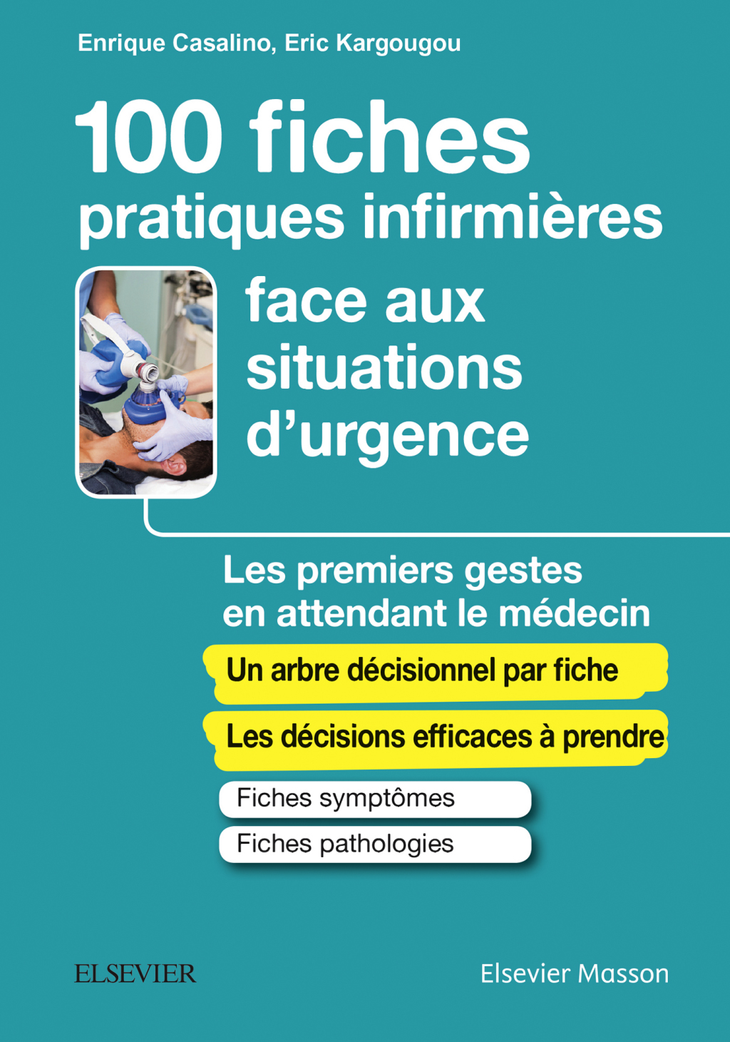 100 fiches pratiques infirmiÃ¨res face aux situations d'urgence Les premiers gestes en attendant le mÃ©decin - (PDF/EPUB Version)