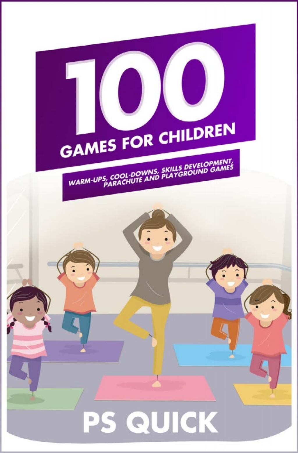 100 Games for Children 1st Edition - (PDF/EPUB Version)