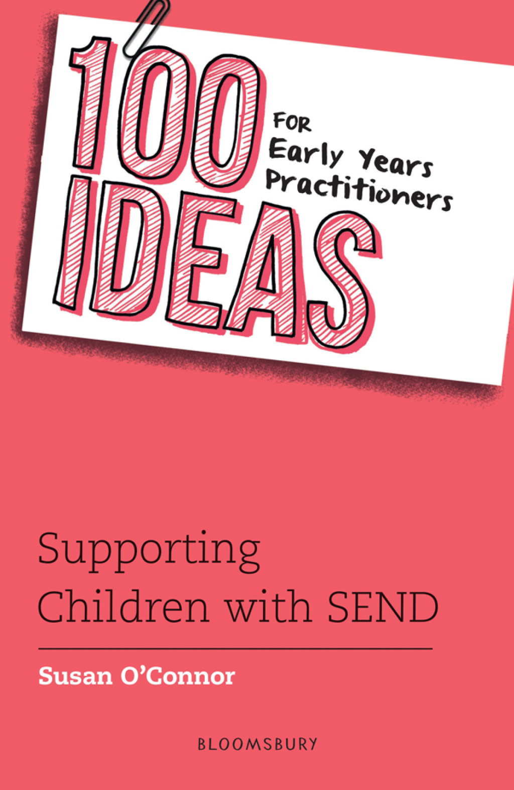 100 Ideas for Early Years Practitioners: Supporting Children with SEND 1st Edition - (PDF/EPUB Version)