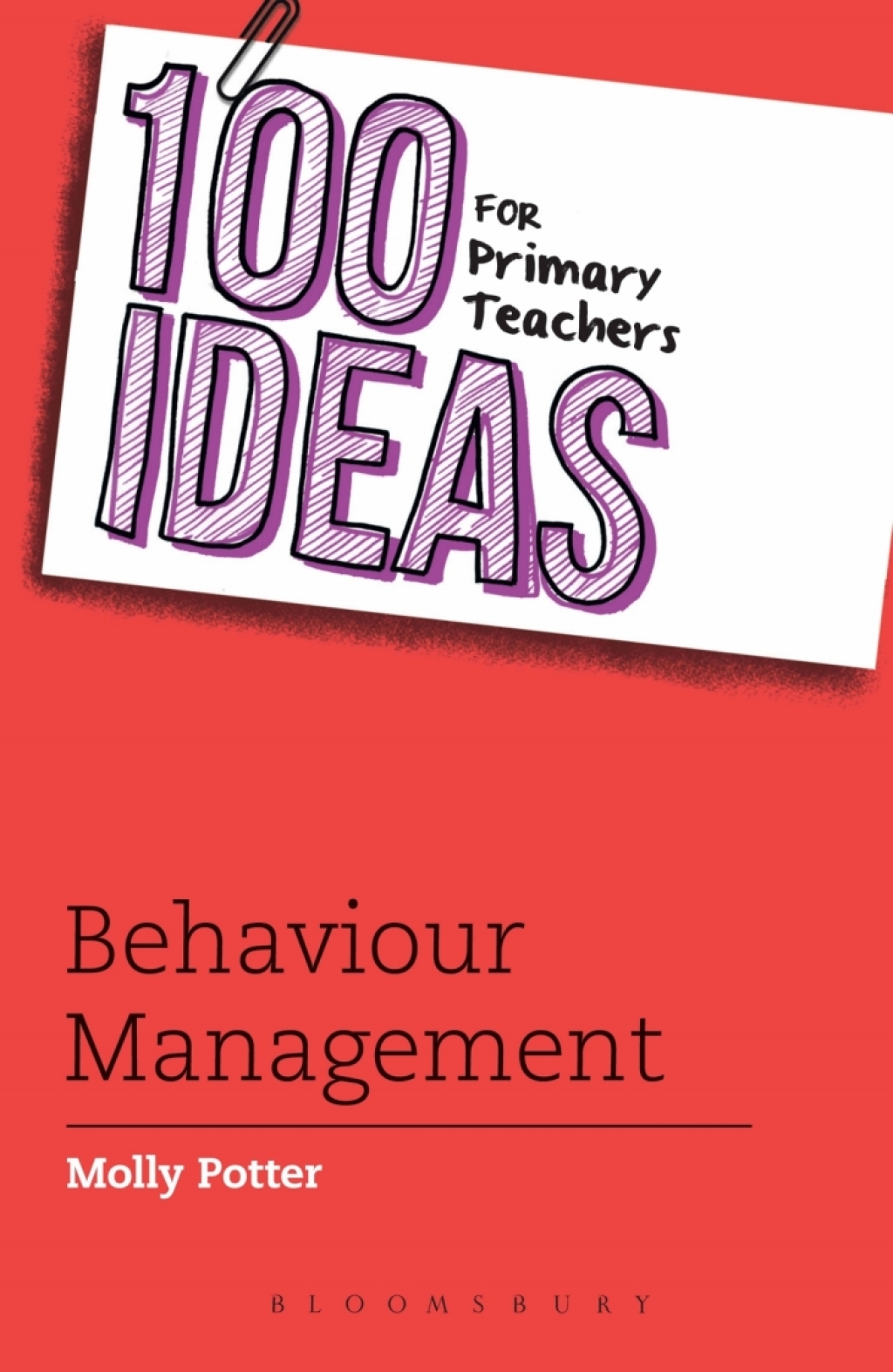 100 Ideas for Primary Teachers: Behaviour Management 1st Edition - (PDF/EPUB Version)