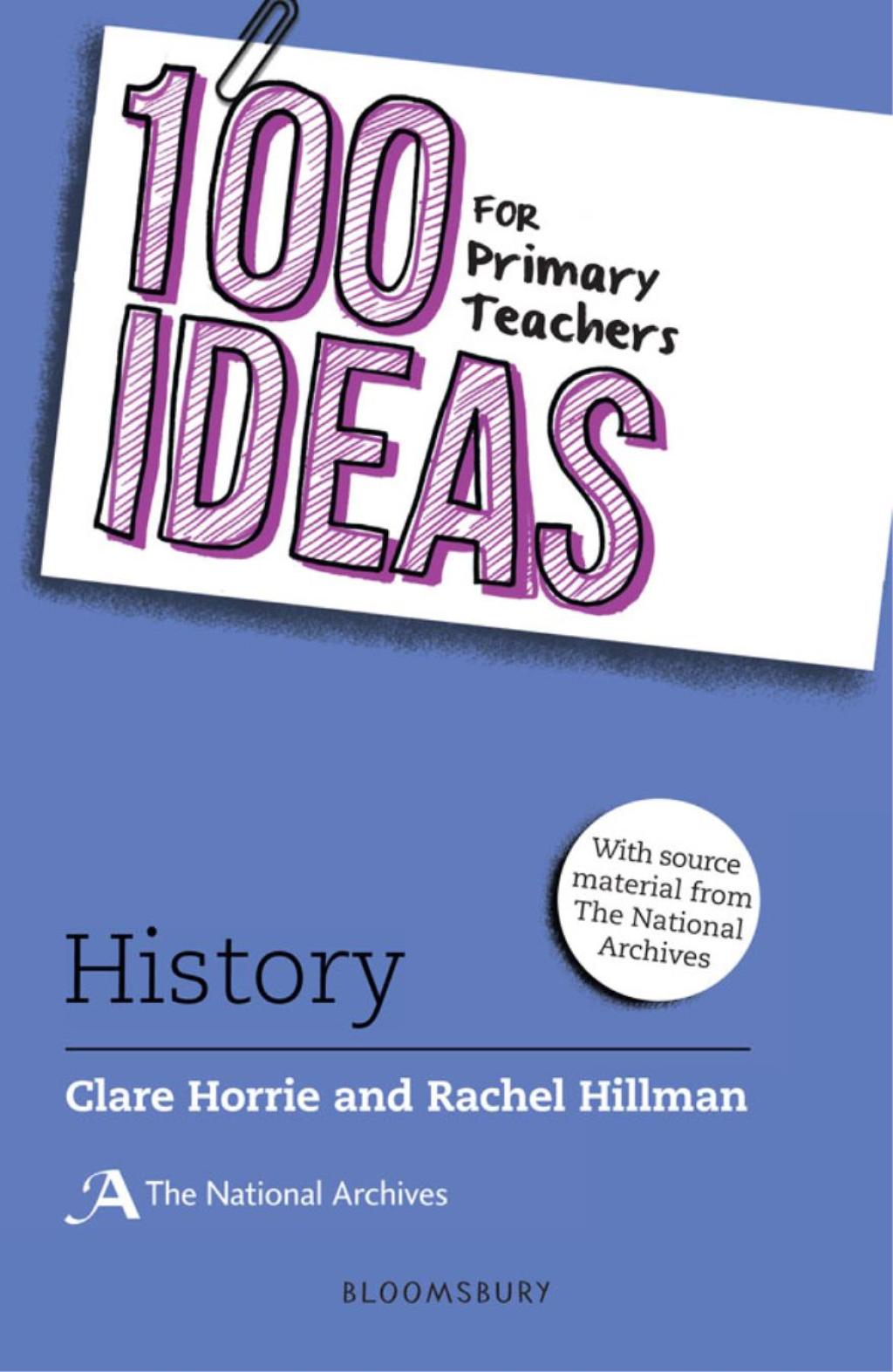 100 Ideas for Primary Teachers: History 1st Edition - (PDF/EPUB Version)