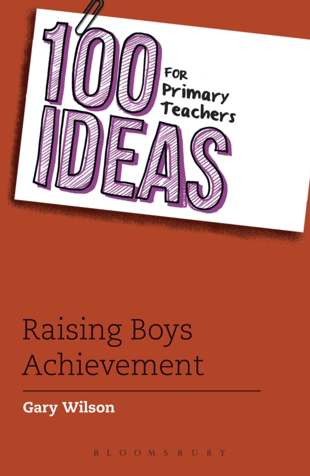 100 Ideas for Primary Teachers: Raising Boys' Achievement 1st Edition - (PDF/EPUB Version)