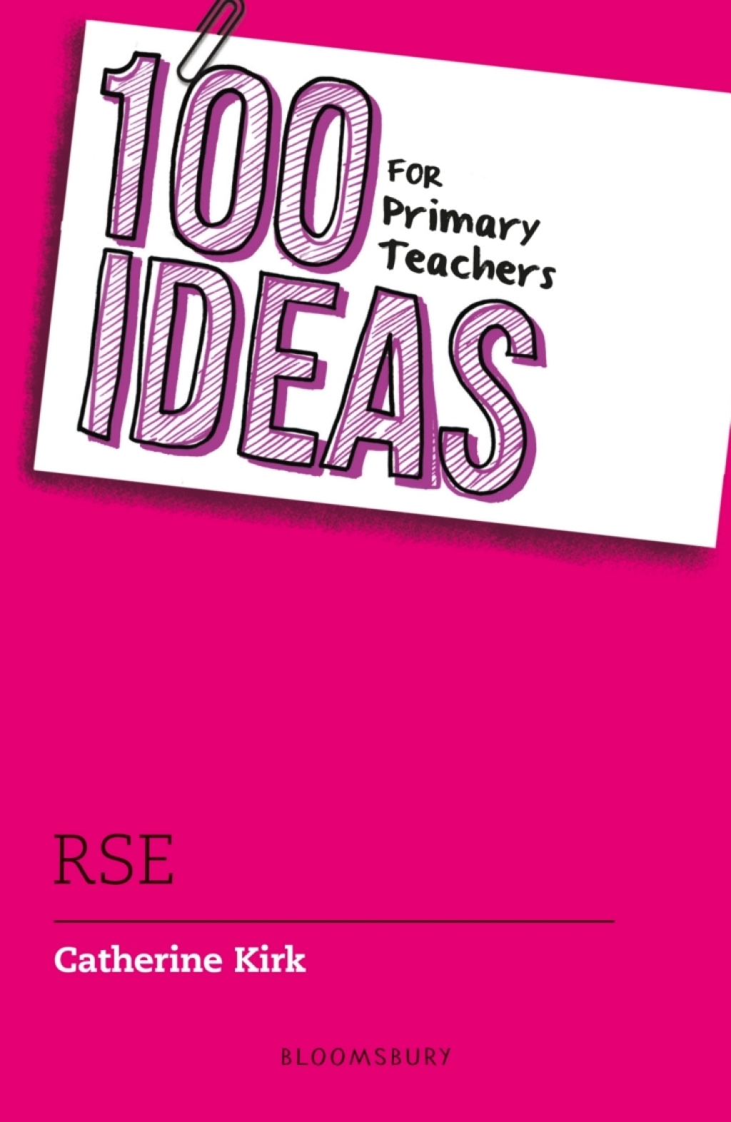 100 Ideas for Primary Teachers: RSE 1st Edition - (PDF/EPUB Version)