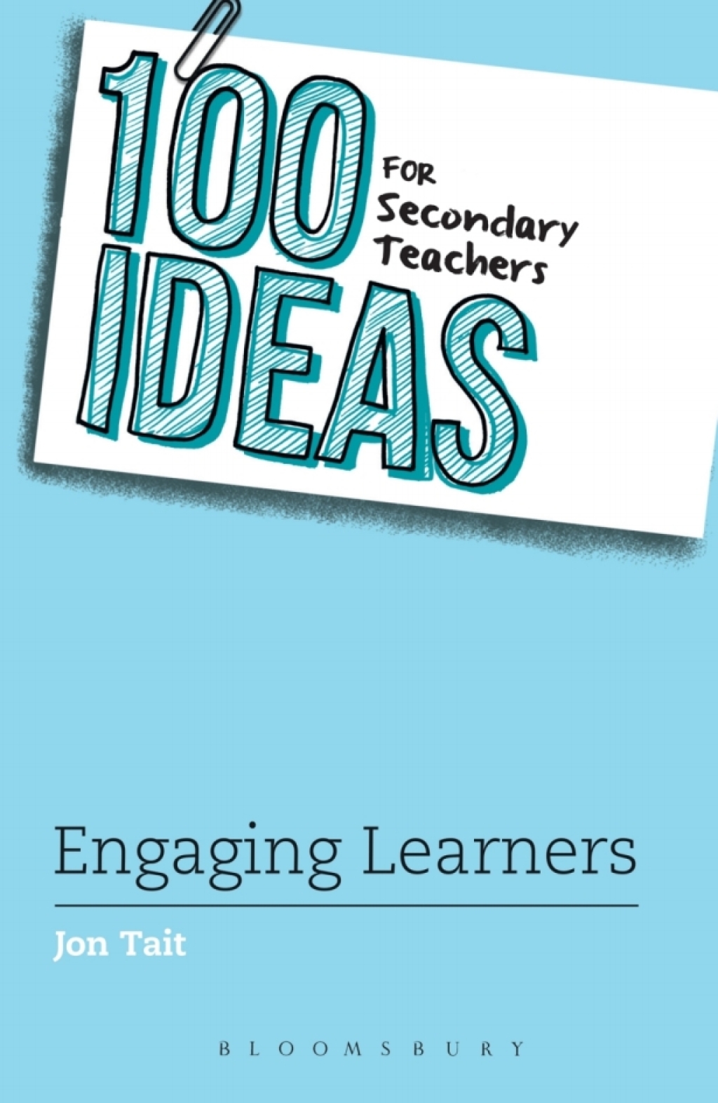 100 Ideas for Secondary Teachers: Engaging Learners 1st Edition - (PDF/EPUB Version)