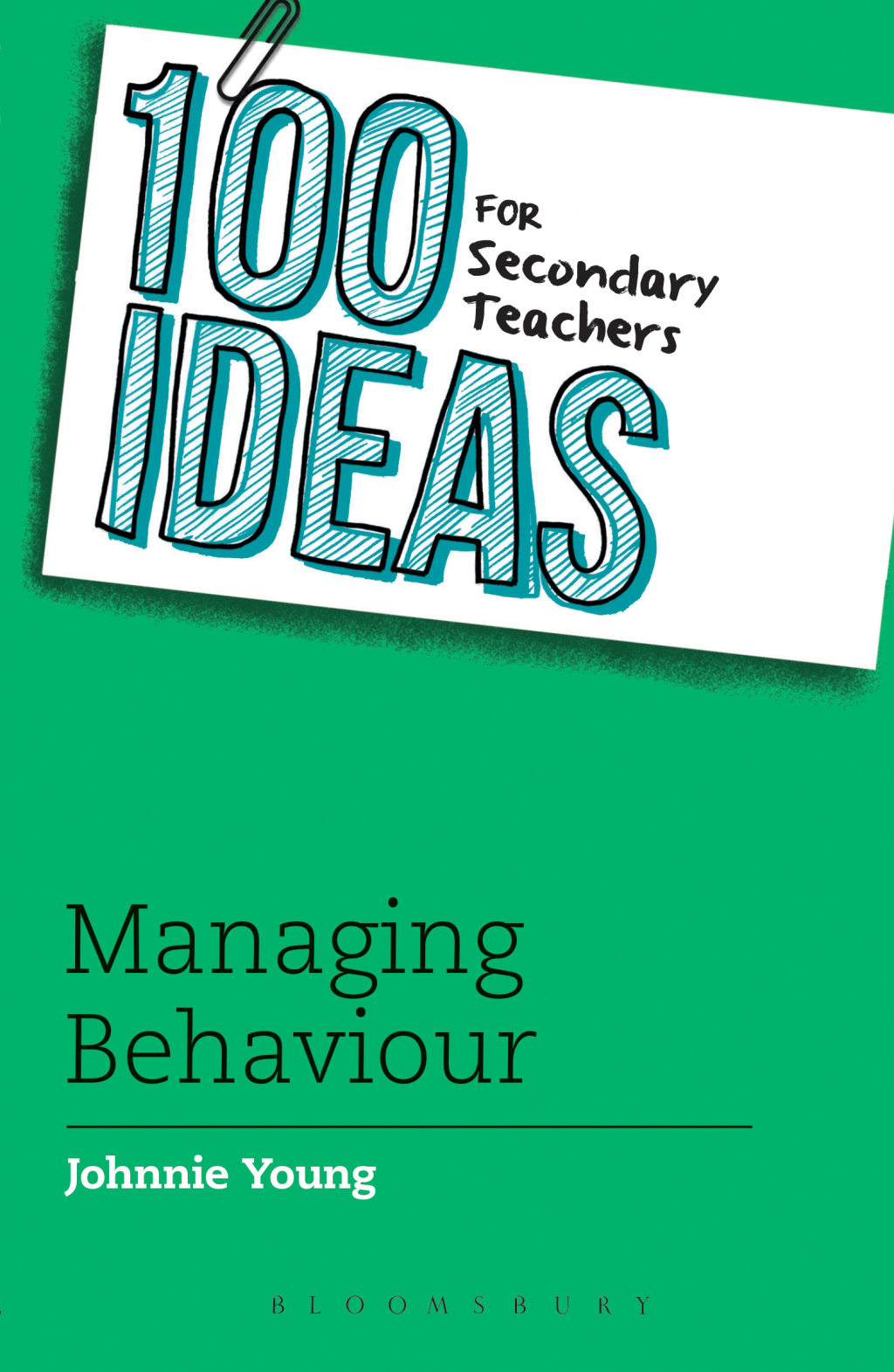 100 Ideas for Secondary Teachers: Managing Behaviour 1st Edition - (PDF/EPUB Version)
