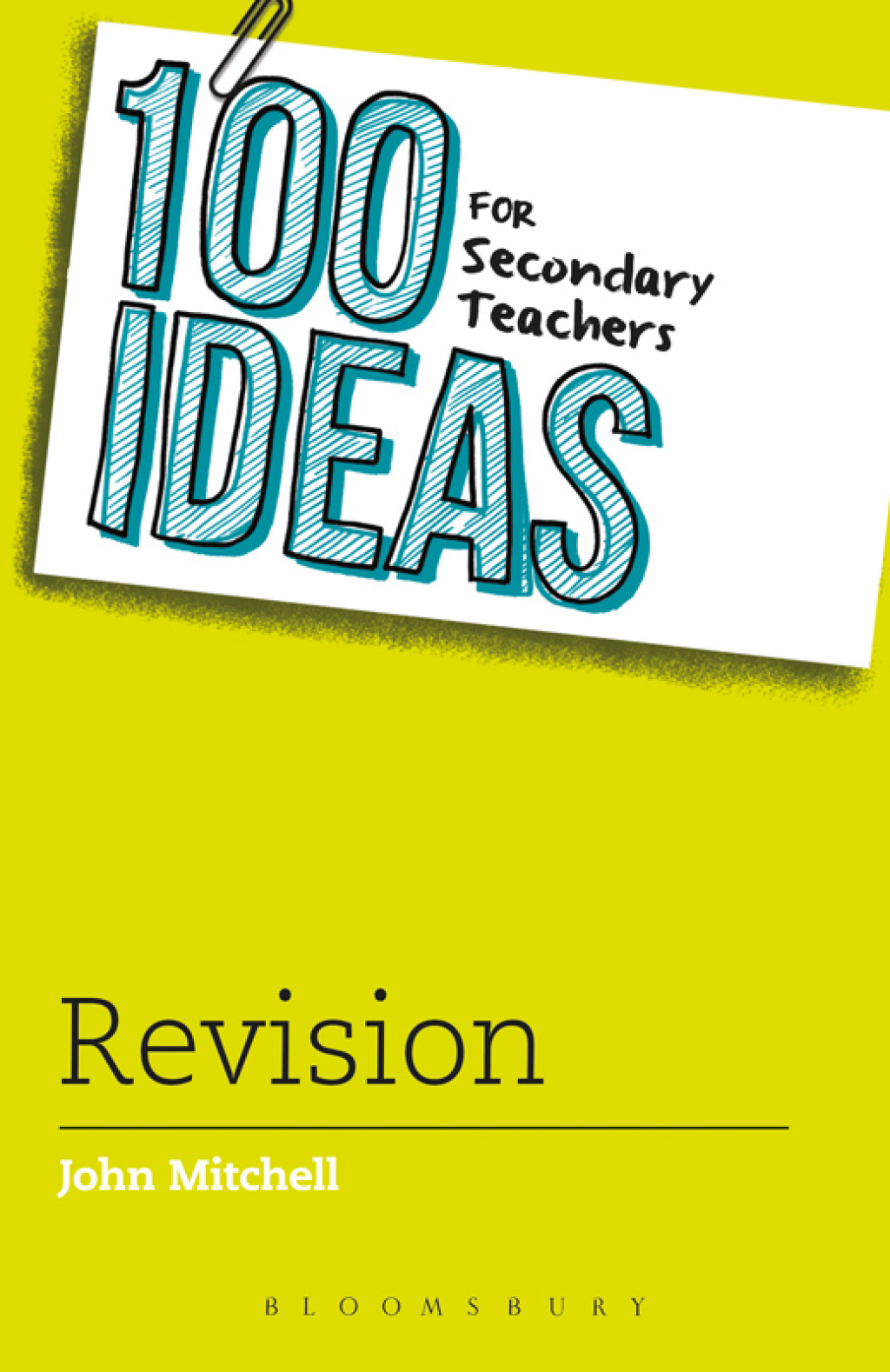 100 Ideas for Secondary Teachers: Revision 1st Edition - (PDF/EPUB Version)