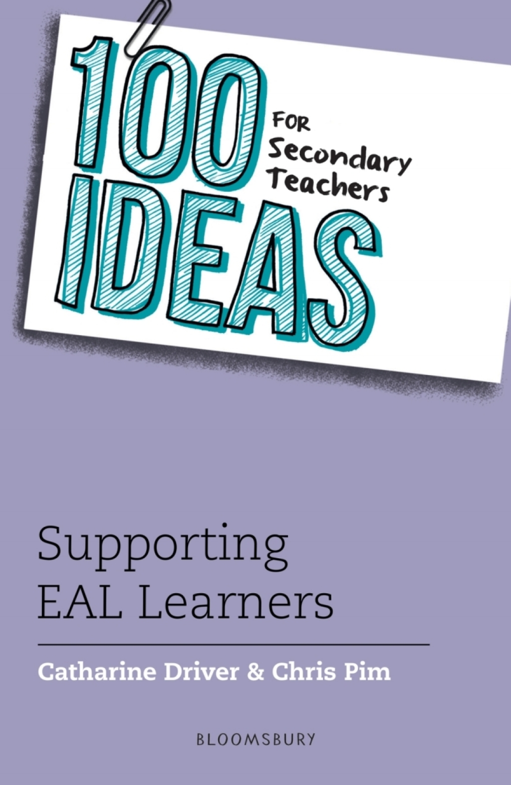 100 Ideas for Secondary Teachers: Supporting EAL Learners 1st Edition - (PDF/EPUB Version)