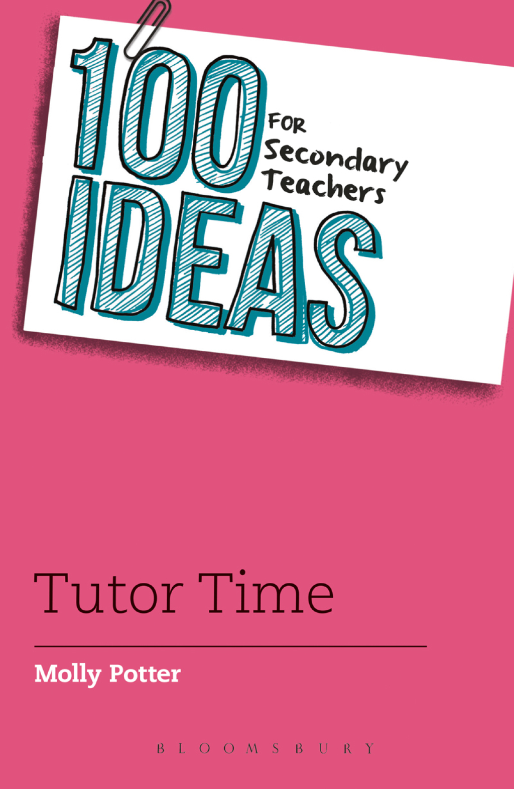 100 Ideas for Secondary Teachers: Tutor Time 1st Edition - (PDF/EPUB Version)