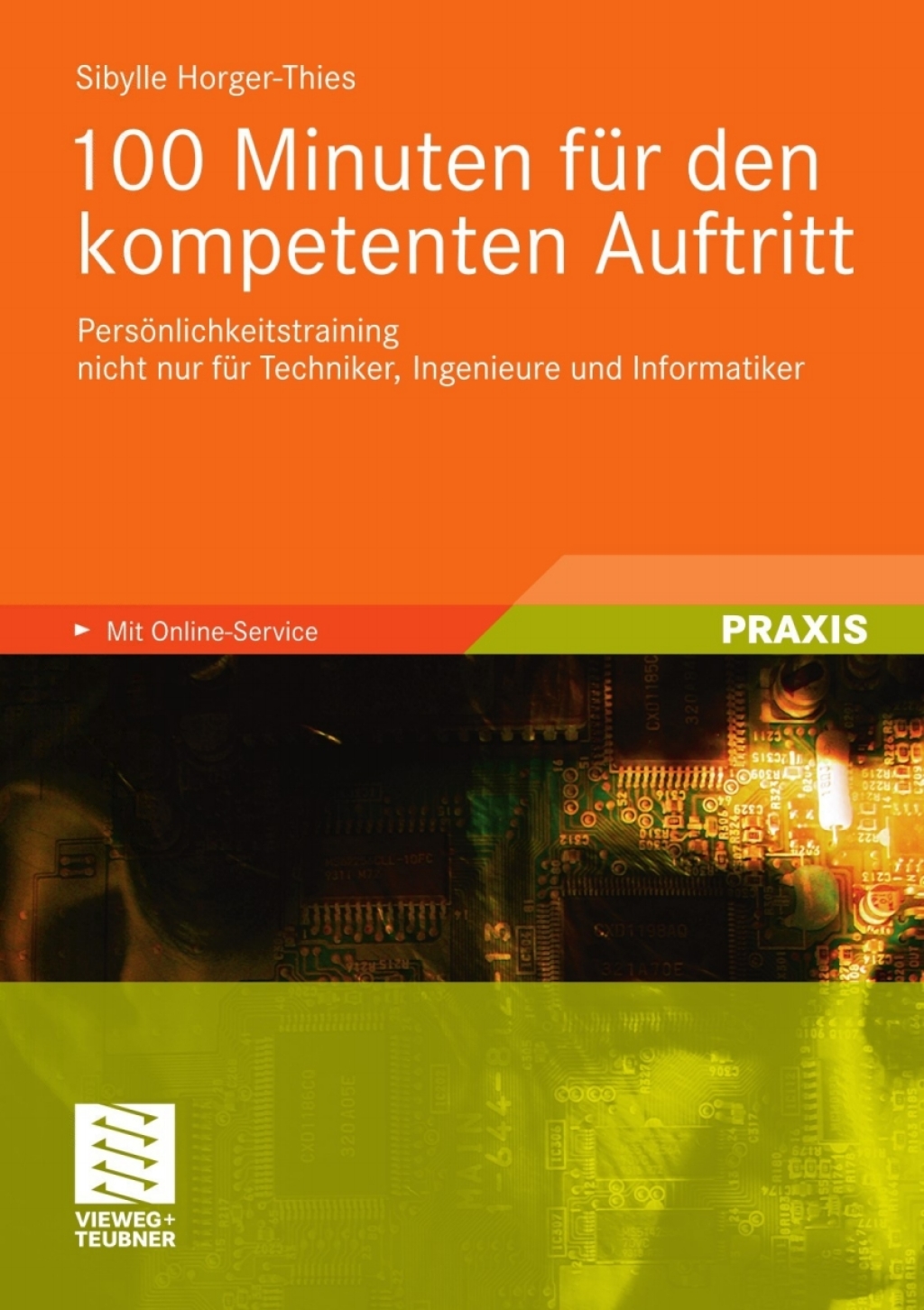 100 Minuten fÃ¼r den kompetenten Auftritt PersÃ¶nlichkeitstraining nicht nur fÃ¼r Techniker, Ingenieure und Informatiker - (PDF/EPUB Version)
