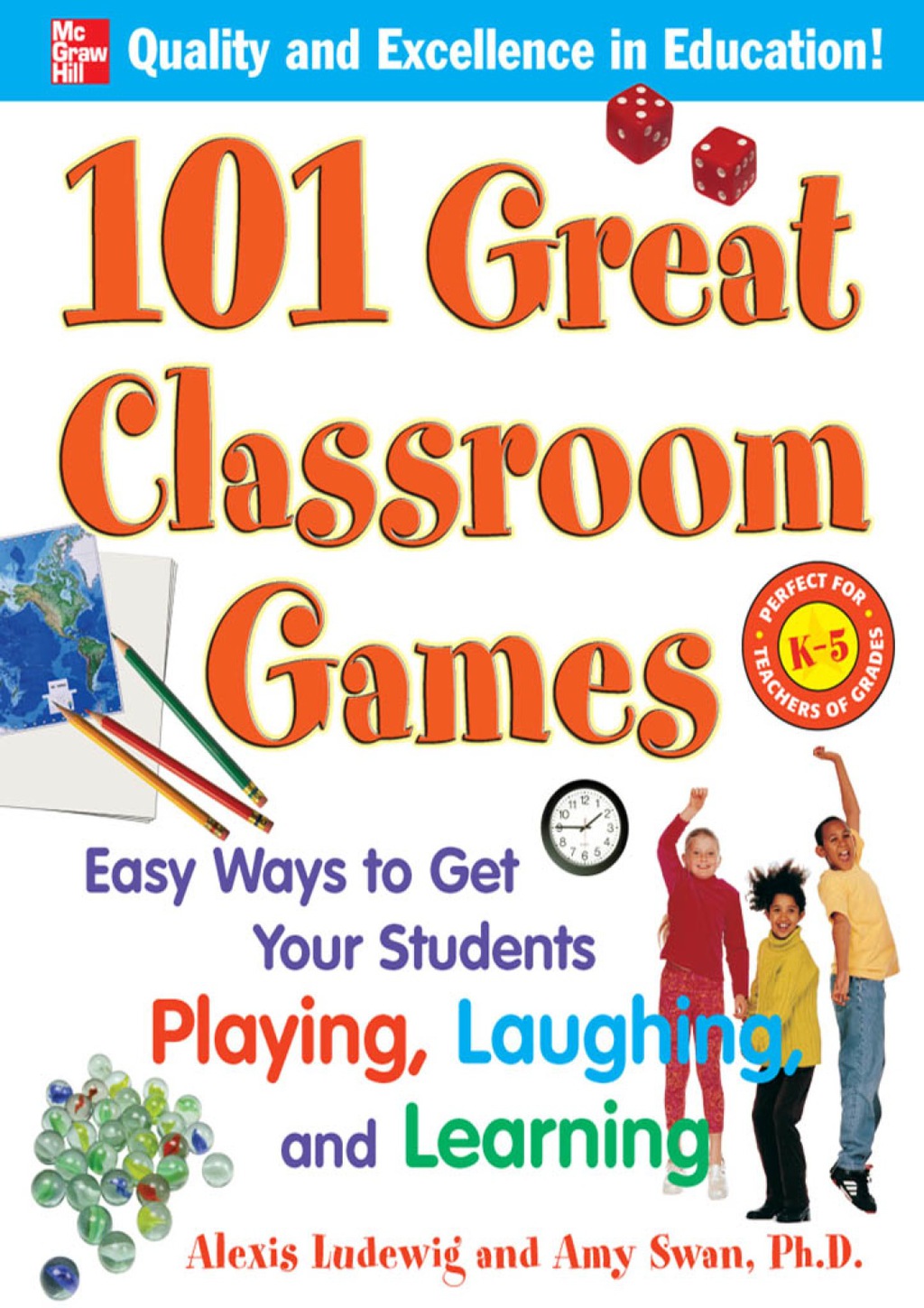 101 Great Classroom Games Easy Ways to Get Your Students Playing, Laughing, and Learning 1st Edition - (PDF/EPUB Version)