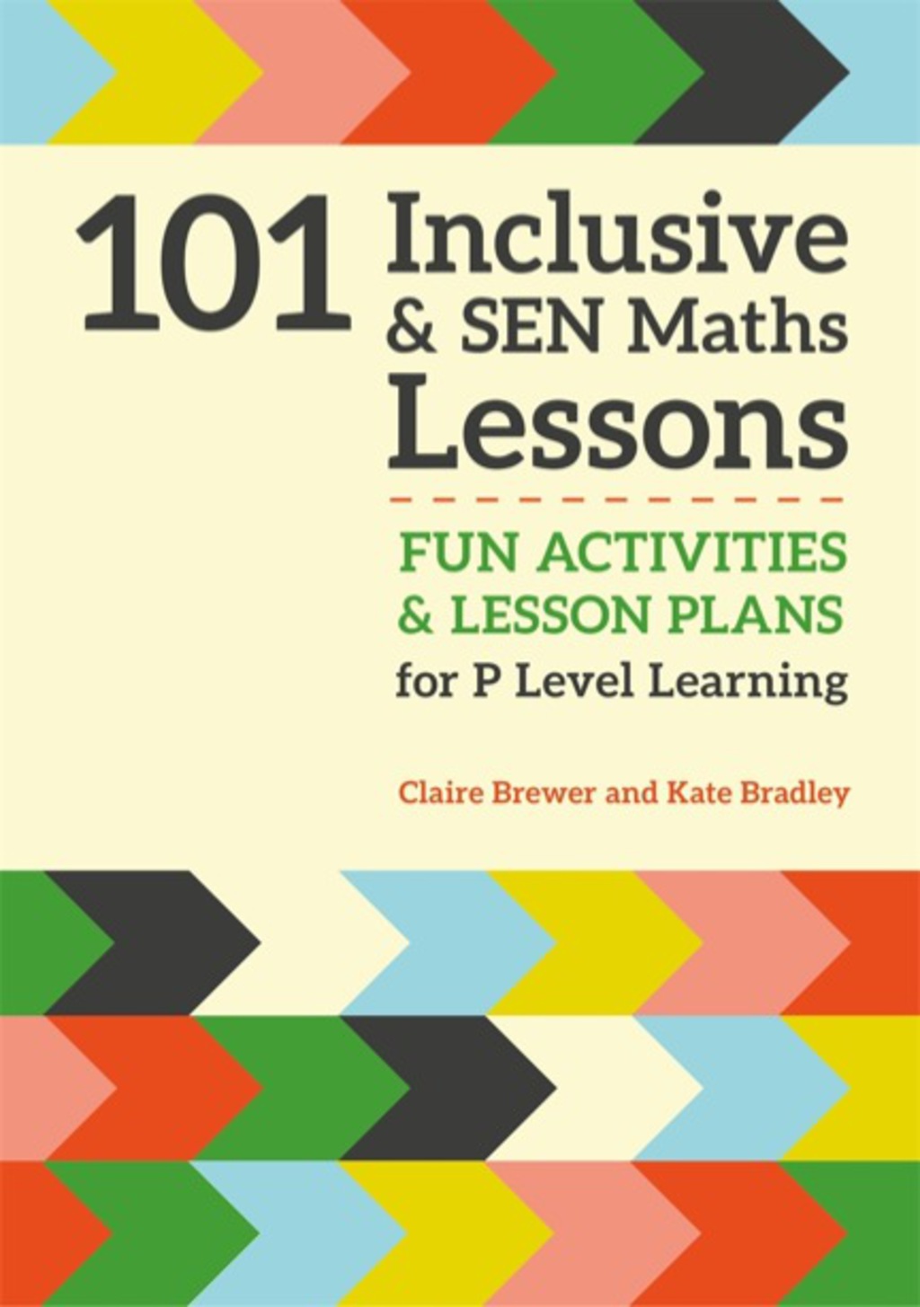 101 Inclusive and SEN Maths Lessons Fun Activities and Lesson Plans for Children Aged 3 â€“ 11 - (PDF/EPUB Version)
