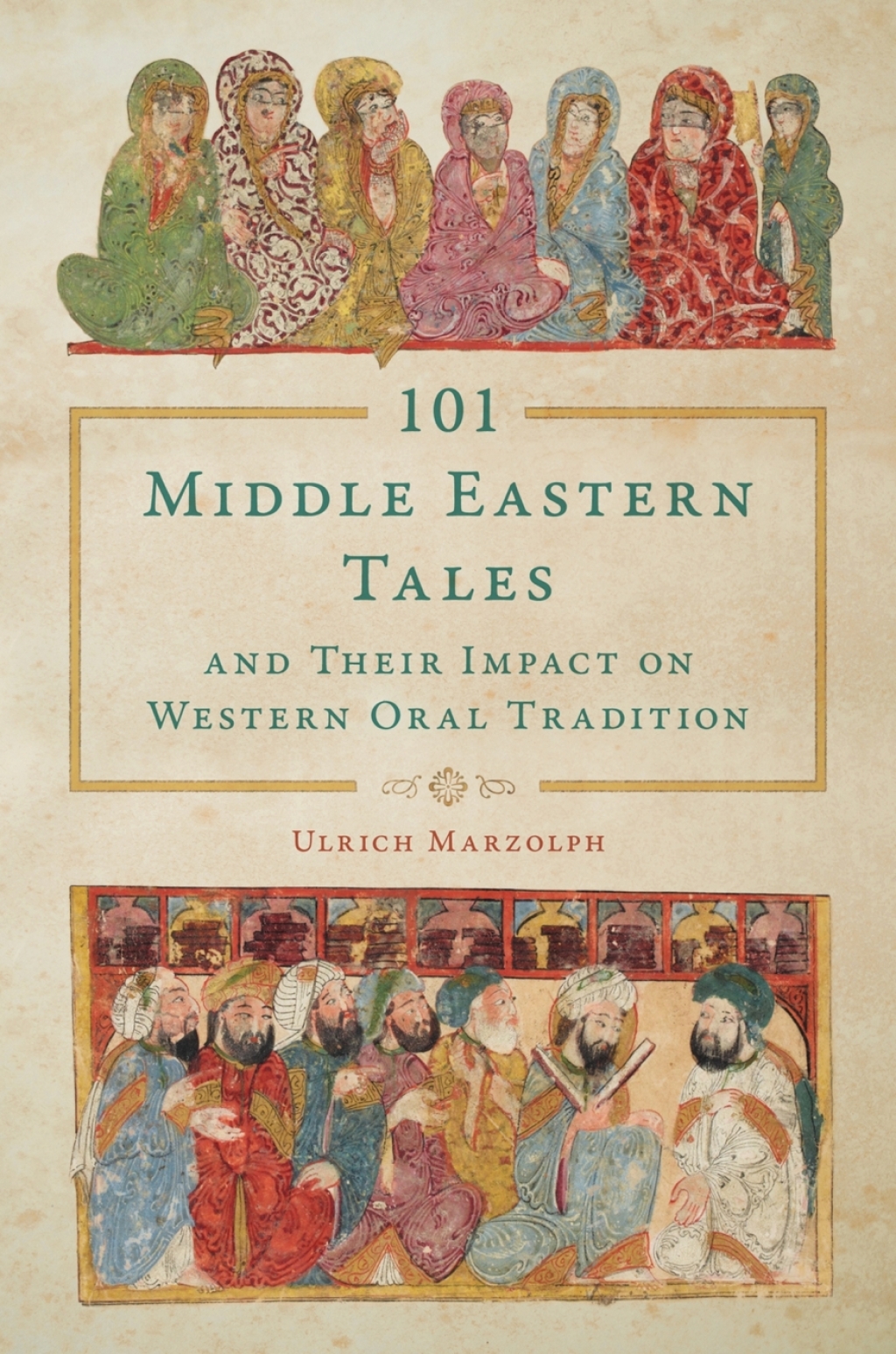 101 Middle Eastern Tales and Their Impact on Western Oral Tradition  â€“ PDF/EPUB Version Downloadable