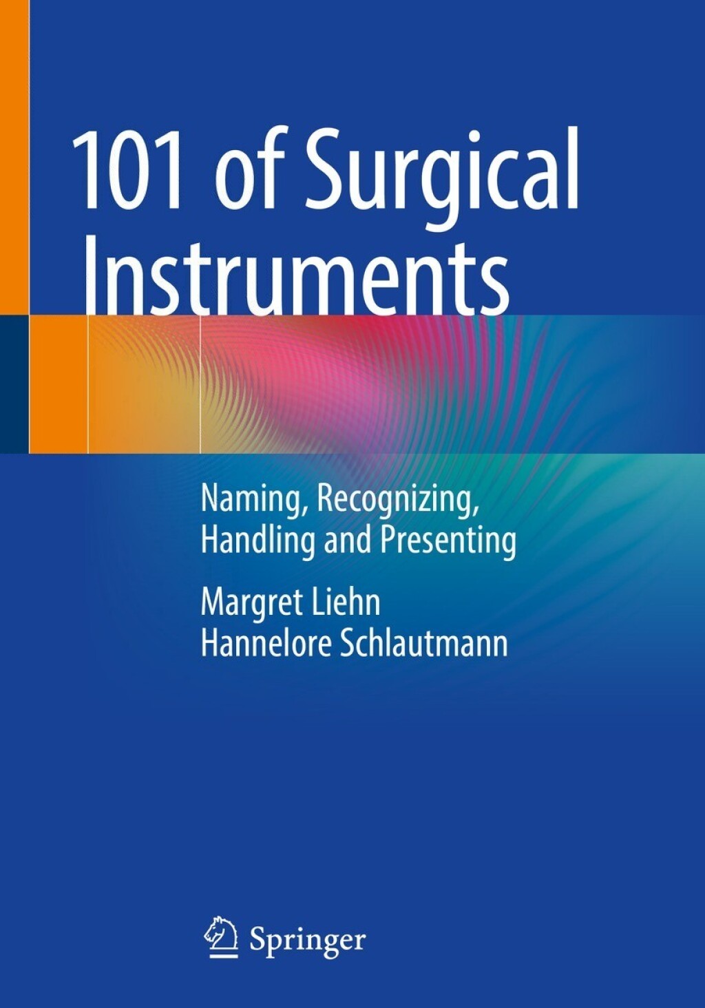 101 of Surgical Instruments Naming, Recognizing, Handling and Presenting  â€“ PDF/EPUB Version Downloadable