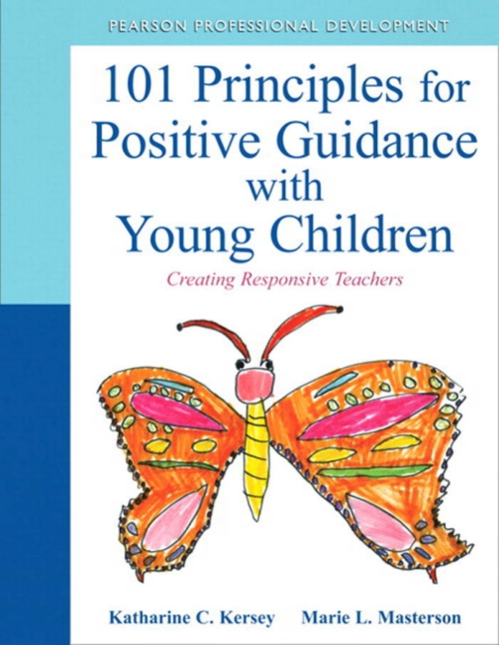 101 Principles for Positive Guidance with Young Children Creating Responsive Teachers 1st Edition â€“ PDF/EPUB Version Downloadable