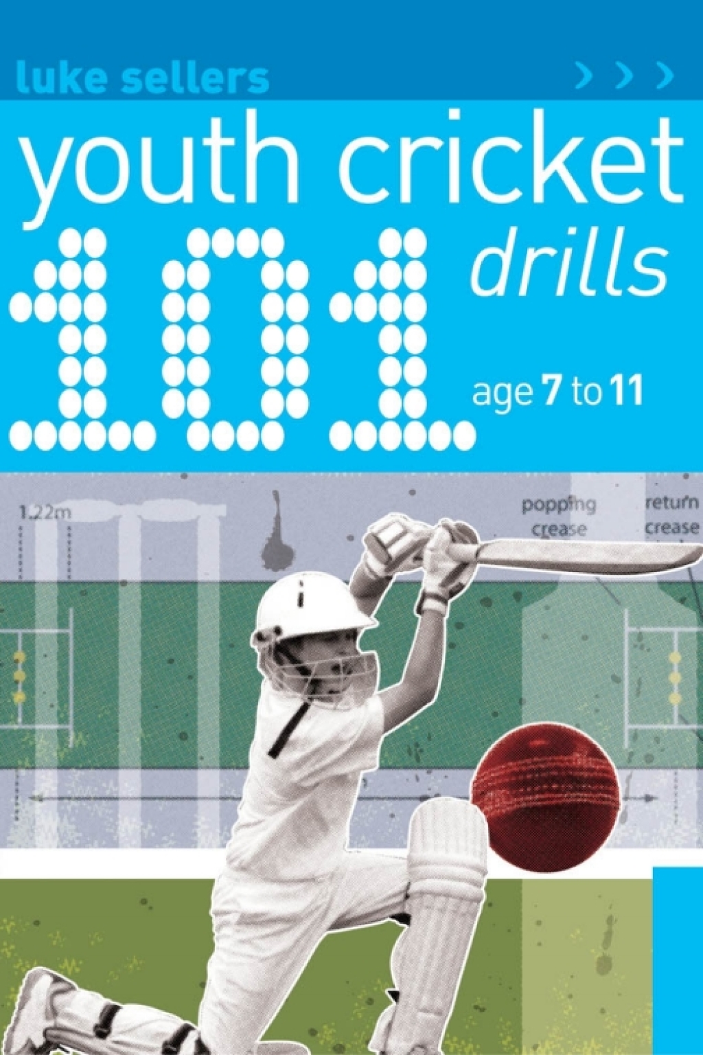101 Youth Cricket Drills Age 7-11 1st Edition - (PDF/EPUB Version)
