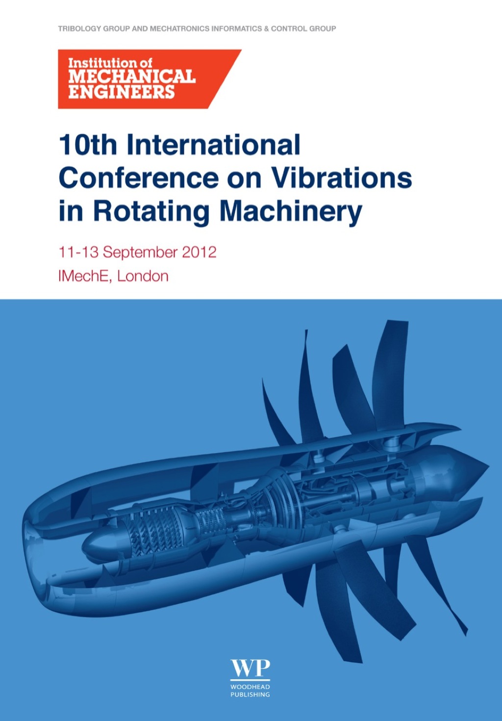 10th International Conference on Vibrations in Rotating Machinery: 11-13 September 2012, Imeche London, Uk 1st Edition â€“ PDF/EPUB Version Downloadable