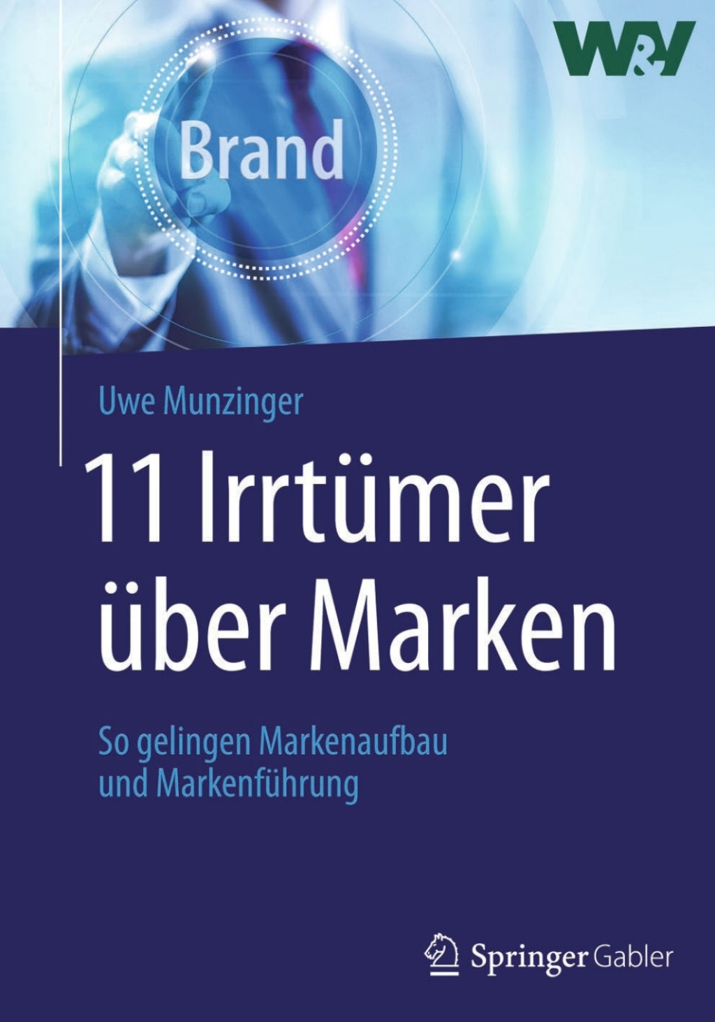 11 IrrtÃ¼mer Ã¼ber Marken So gelingen Markenaufbau und MarkenfÃ¼hrung  â€“ PDF/EPUB Version Downloadable