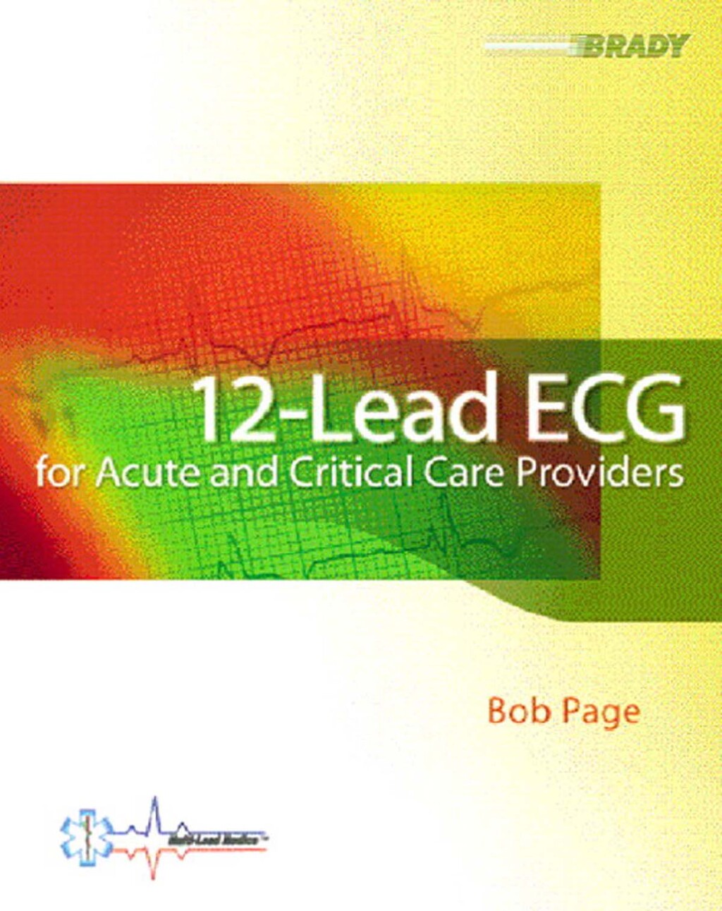 12-Lead ECG for Acute and Critical Care Providers 1st Edition â€“ PDF/EPUB Version Downloadable