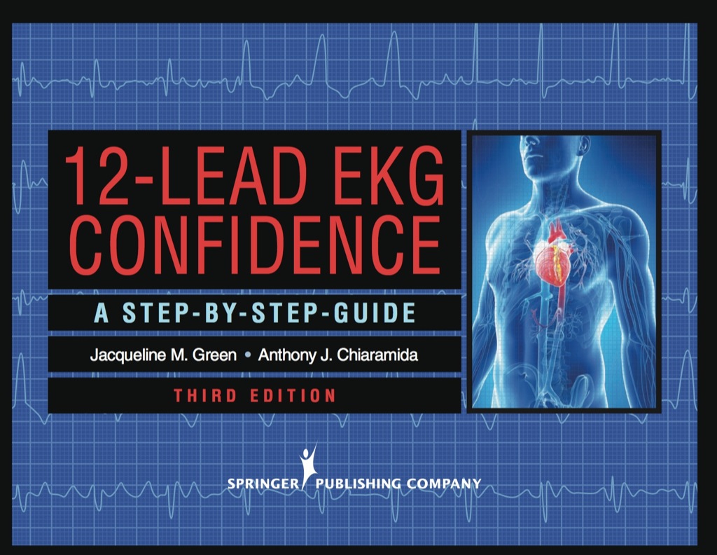 12-Lead EKG Confidence, Third Edition A Step-By-Step Guide 3rd Edition â€“ PDF/EPUB Version Downloadable