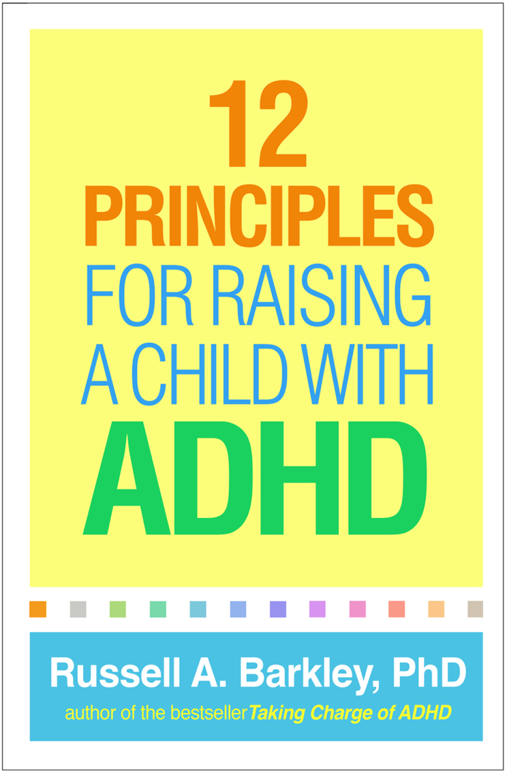 12 Principles for Raising a Child with ADHD - (PDF/EPUB Version)