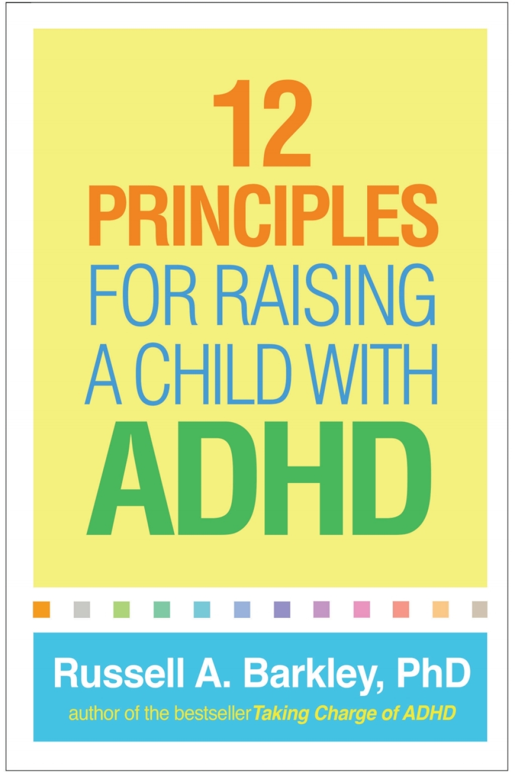 12 Principles for Raising a Child with ADHD - (PDF/EPUB Version)