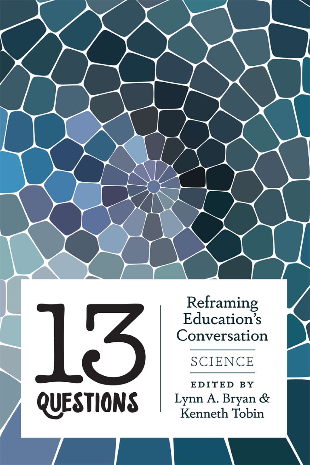 13 Questions Reframing Education's Conversation: Science 1st Edition â€“ PDF/EPUB Version Downloadable