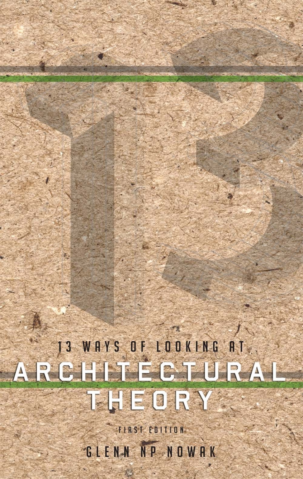 13 Ways of Looking at Architectural Theory 1st Edition â€“ PDF/EPUB Version Downloadable