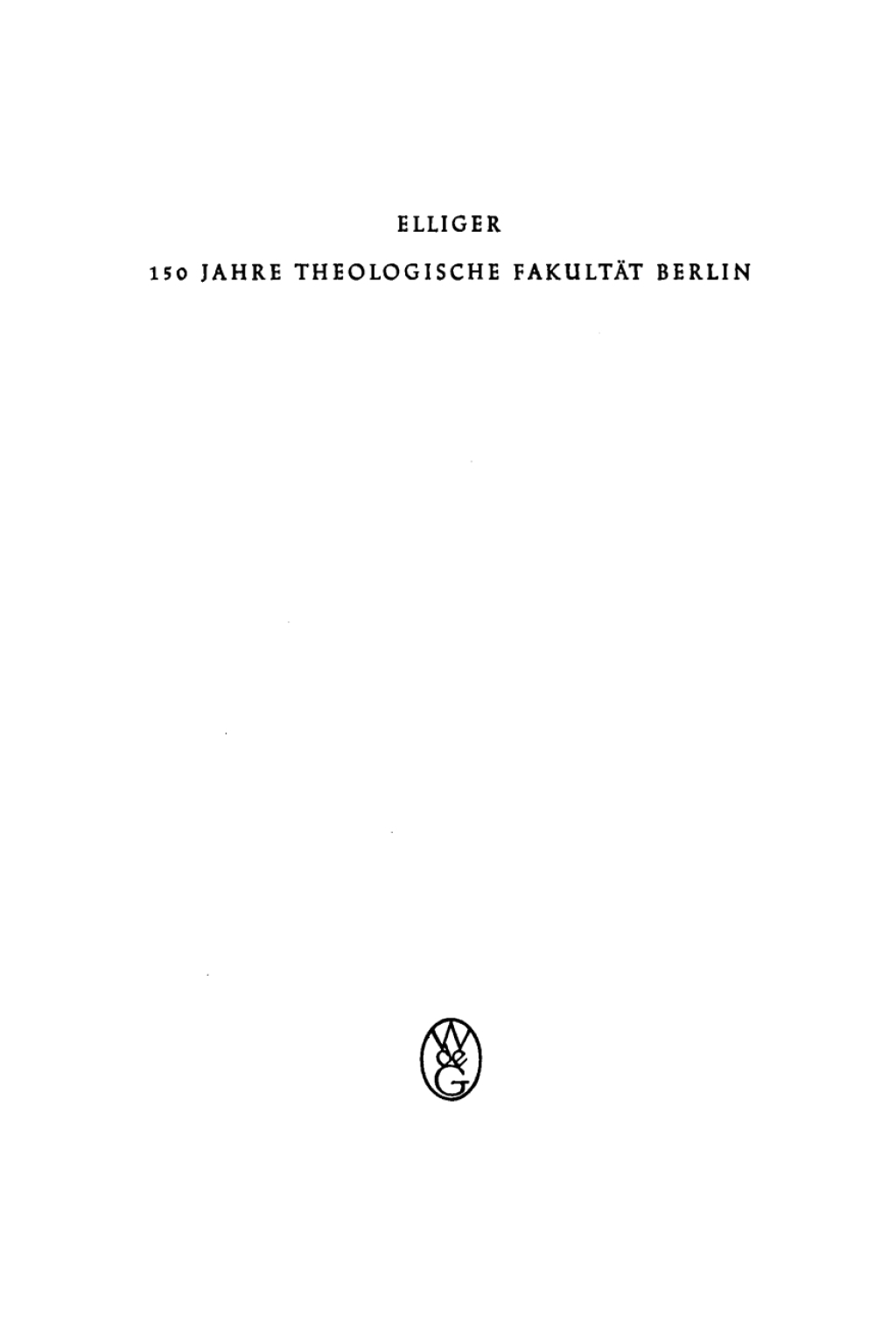 150 Jahre Theologische FakultÃ¤t Berlin Eine Darstellung ihrer Geschichte von 1810 bis 1960 als Beitrag zu ihrem JubilÃ¤um 1st Edition â€“ PDF/EPUB Version Downloadable