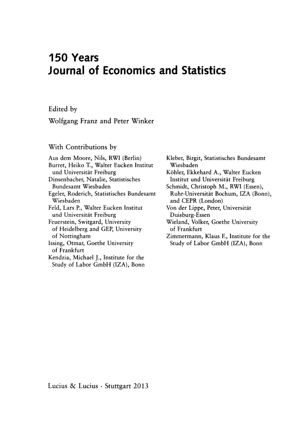150 Years Journal of Economics and Statistics Themenheft 3/Bd. 233 (2013) JahrbÃ¼cher fÃ¼r NationalÃ¶konomie und Statistik 1st Edition â€“ PDF/EPUB Version Downloadable