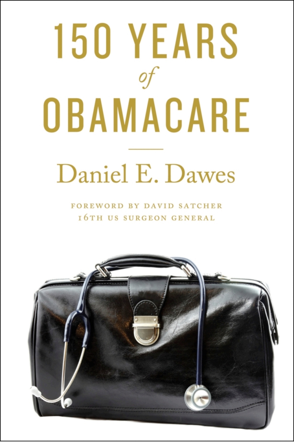 150 Years of ObamaCare 1st Edition - (PDF/EPUB Version)