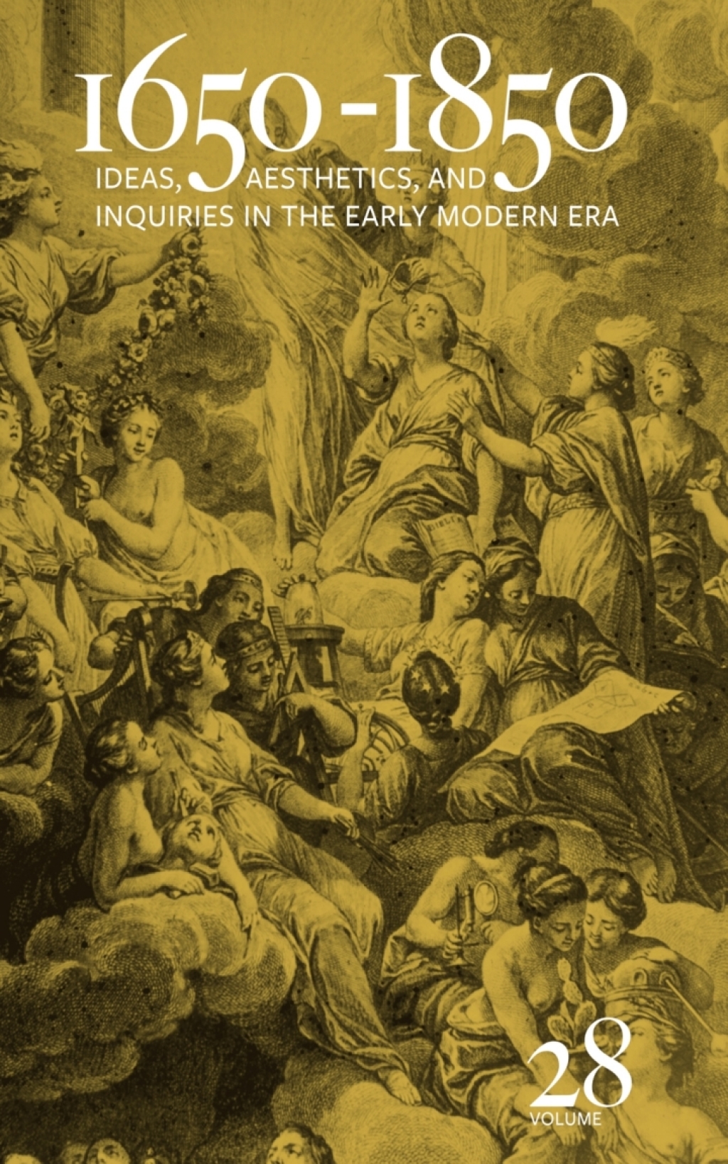 1650-1850 Ideas, Aesthetics, and Inquiries in the Early Modern Era (Volume 28) â€“ PDF/EPUB Version Downloadable
