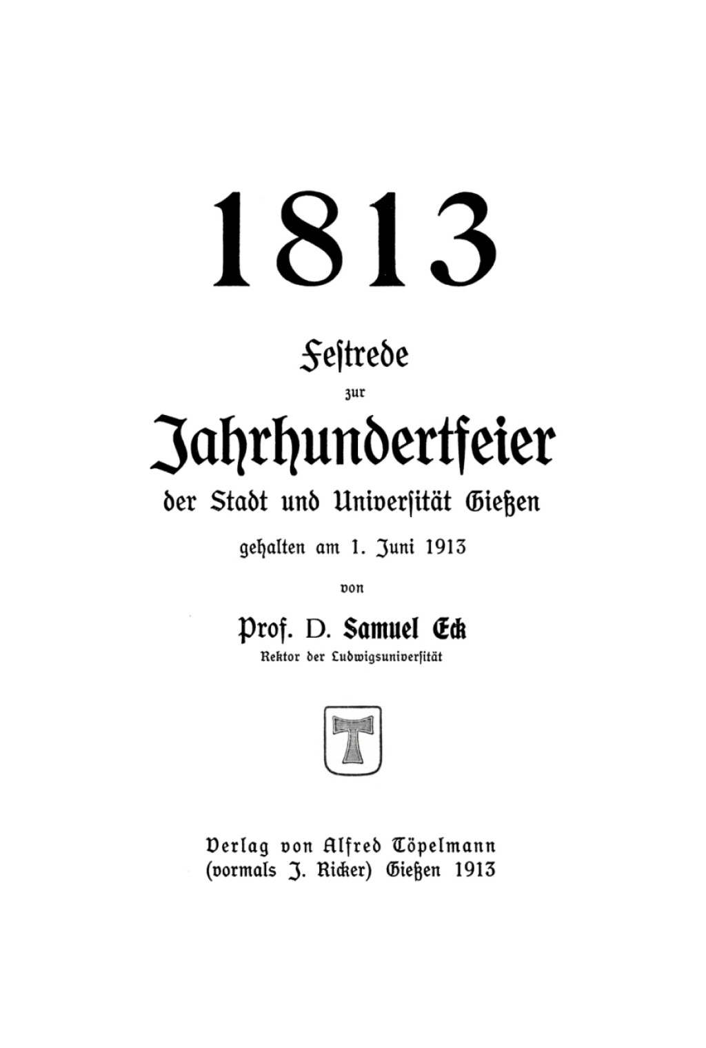 1813 â€“ Festrede zur Jahrhunderterfeier der Stadt und der UniversitÃ¤t GieÃŸen gehalten am 1. Juni 1913 1st Edition â€“ PDF/EPUB Version Downloadable