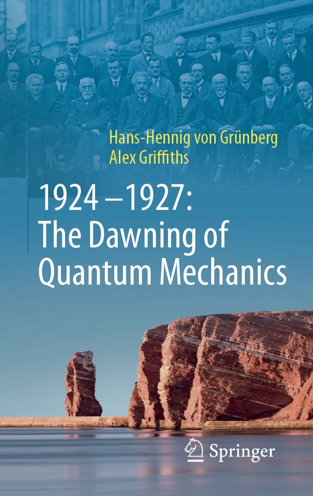 1924â€“1927: The Dawning of Quantum Mechanics  â€“ PDF/EPUB Version Downloadable