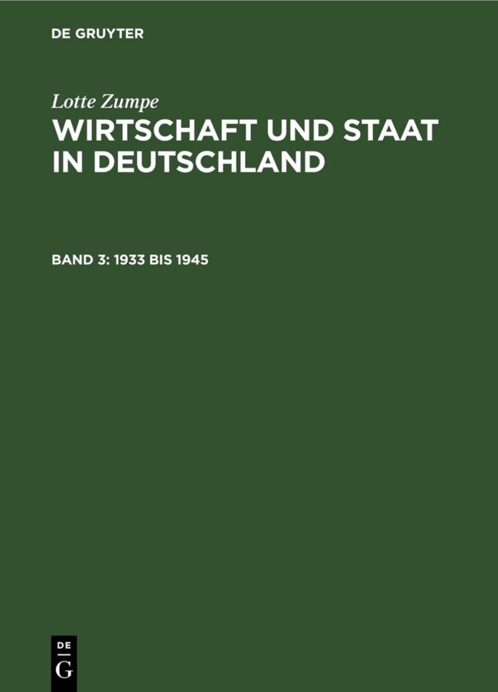1933 bis 1945 Mit einem Kapitel Ã¼ber AuÃŸenhandel und Okkupationswirtschaftspolitik 1939 bis 1945 1st Edition â€“ PDF/EPUB Version Downloadable